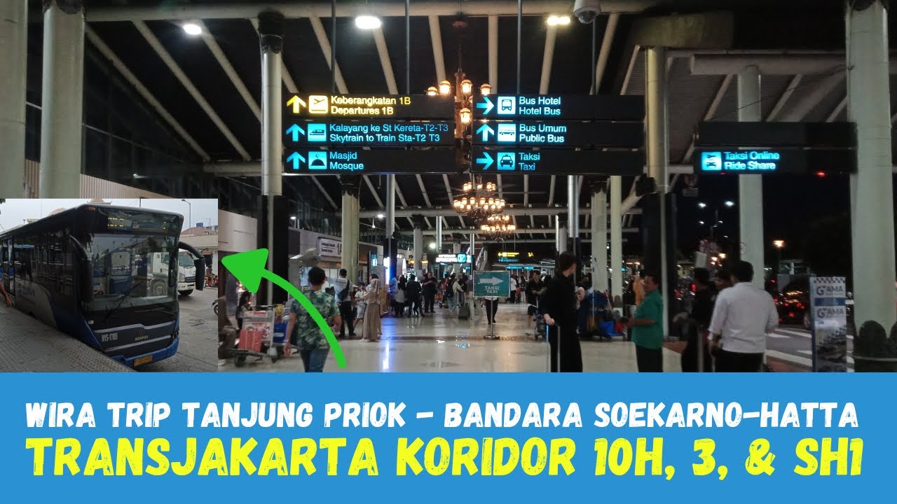 TIPS Terhemat ke Bandara Soetta dari Terminal Tanjung Priok || TransJakarta Koridor 10H - 3 - SH1