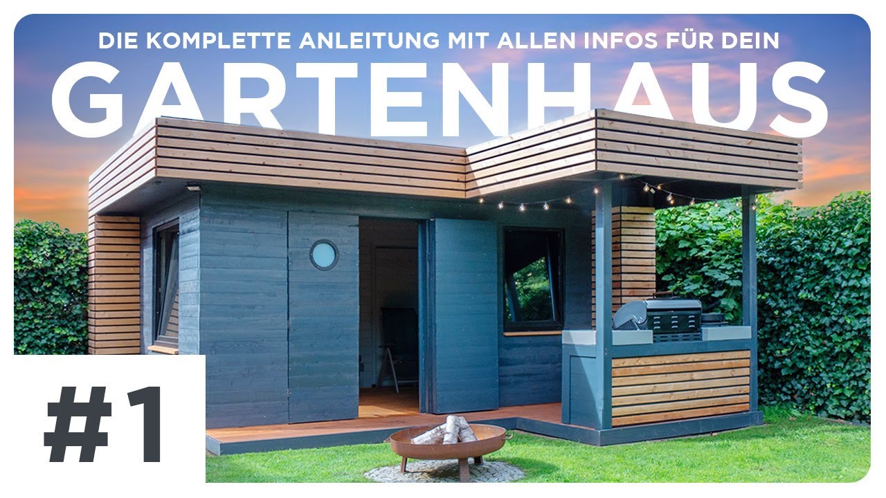 DIY GARTENHAUS / TINYHOUSE & OUTDOORKÜCHE - ausführliche Erklärung mit ANLEITUNG für HEIMWERKER