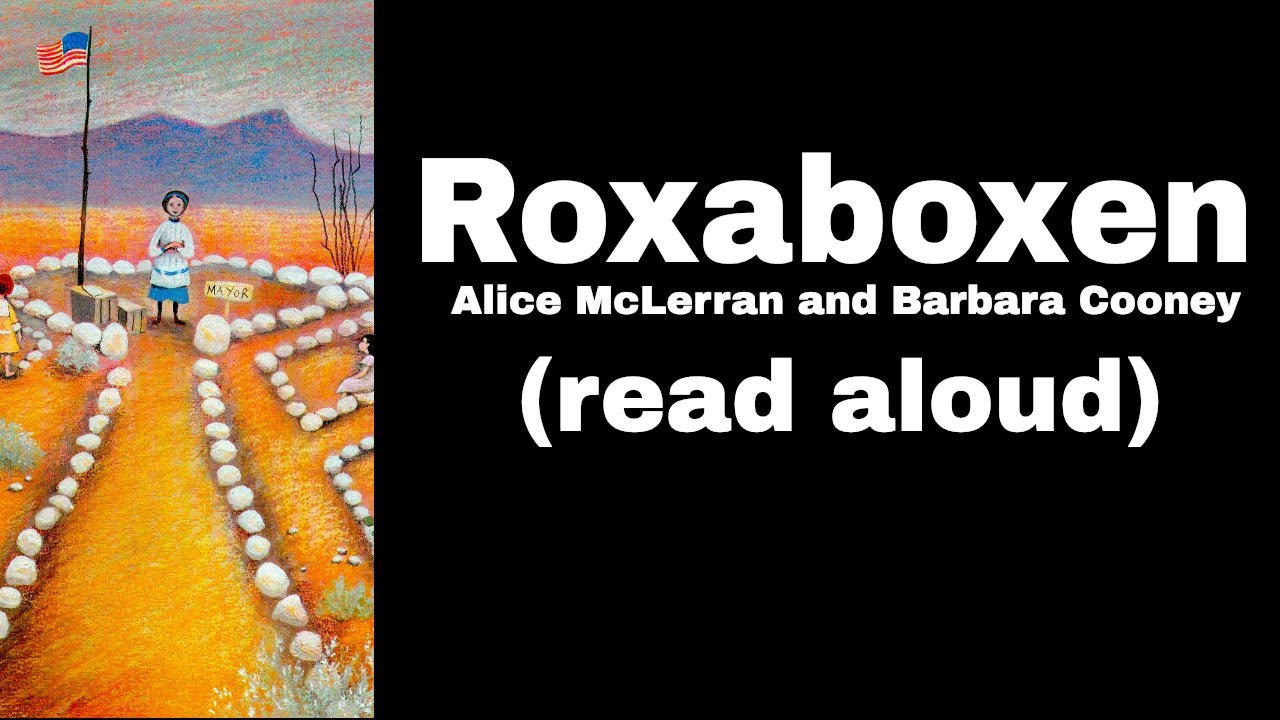 Roxaboxen by Alice Mclerran. Picture Book about Imagination Read Aloud