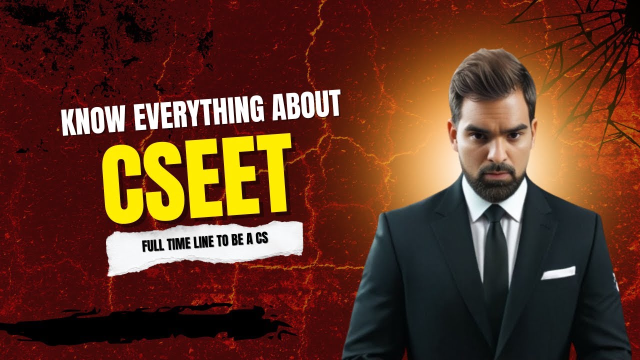 CSEET Orientation 2026 | Complete CS Journey, Levels, Eligibility & Timelines Explained