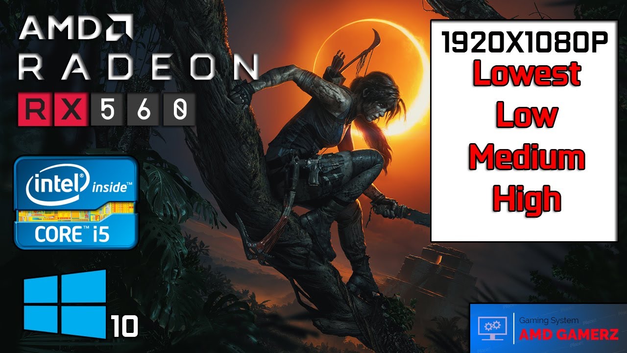 Shadow Of the Tomb Raider | Benchmark |  i5-3570+RX560 4GB | All Setting | 1080P | 2019