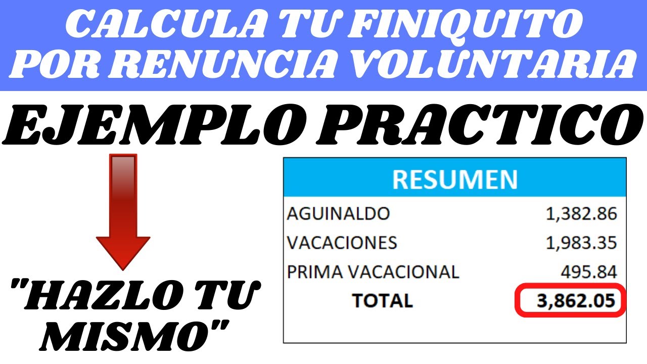 🔥Calcula El Finiquito Por Renuncia Voluntaria de Acuerdo LFT 2026 ¿Cuanto me toca?🤑