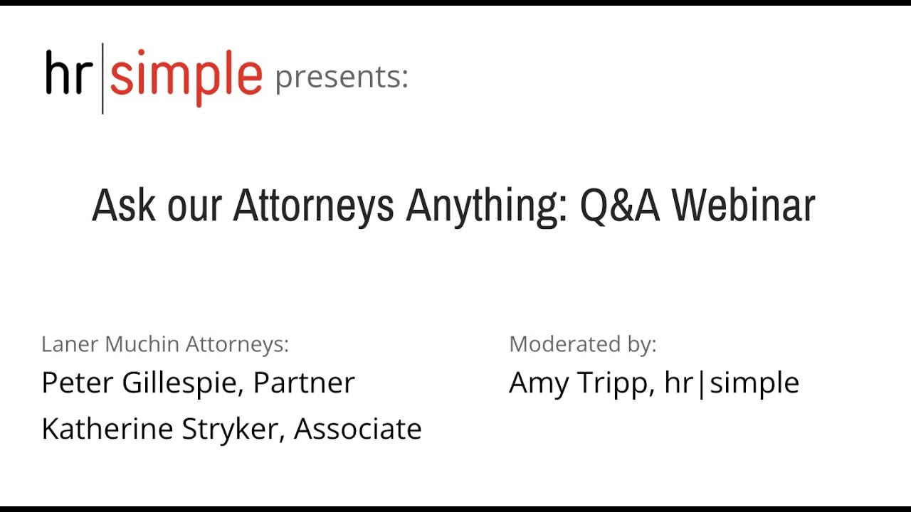 Ask our Attorneys Anything: Employment Law Q&A Webinar