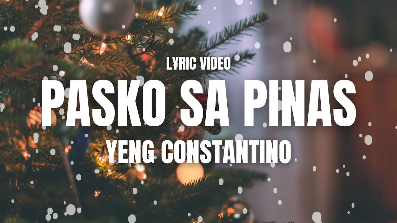 Pasko Sa Pinas - Yeng Constantino (Lyric Video)