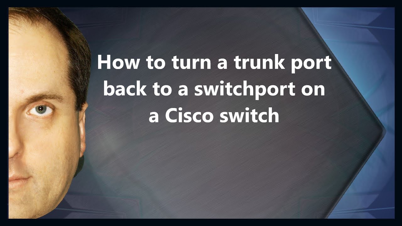 How to turn a trunk port back to a switchport on a Cisco switch