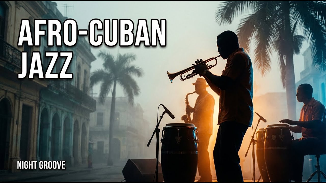 Noche en La Habana 💤 Smooth Afro-Cuban Jazz (Sleep/Study)