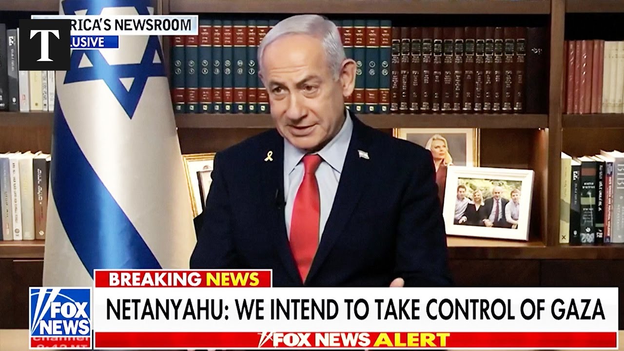 Benjamin Netanyahu Confirms Plan to Take Control of Gaza
