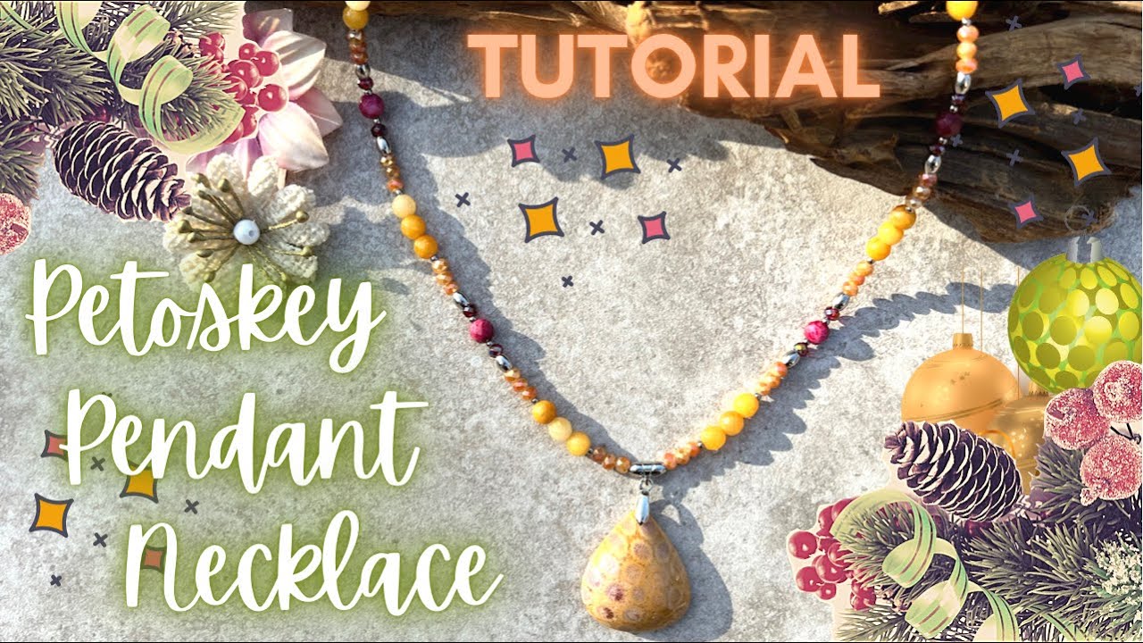Petoskey Pendant Necklace Tutorial