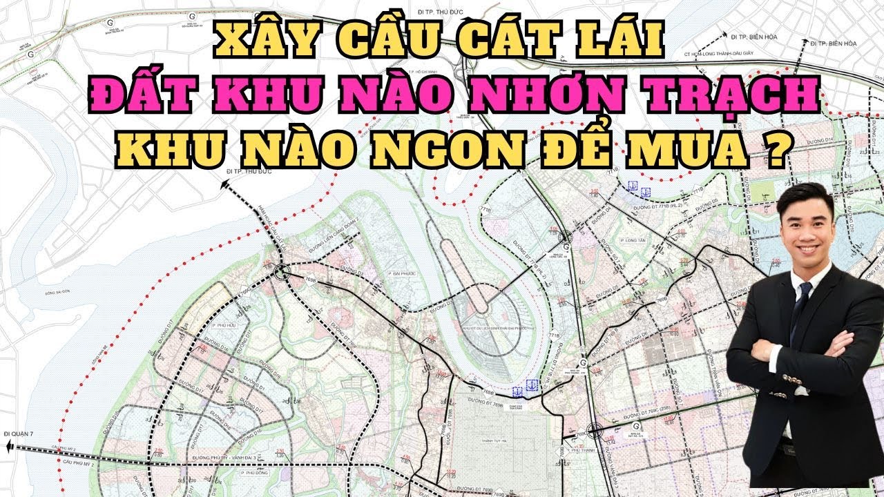 Cầu Cát Lái khởi công - BĐS chỗ nào sẽ ngon ?