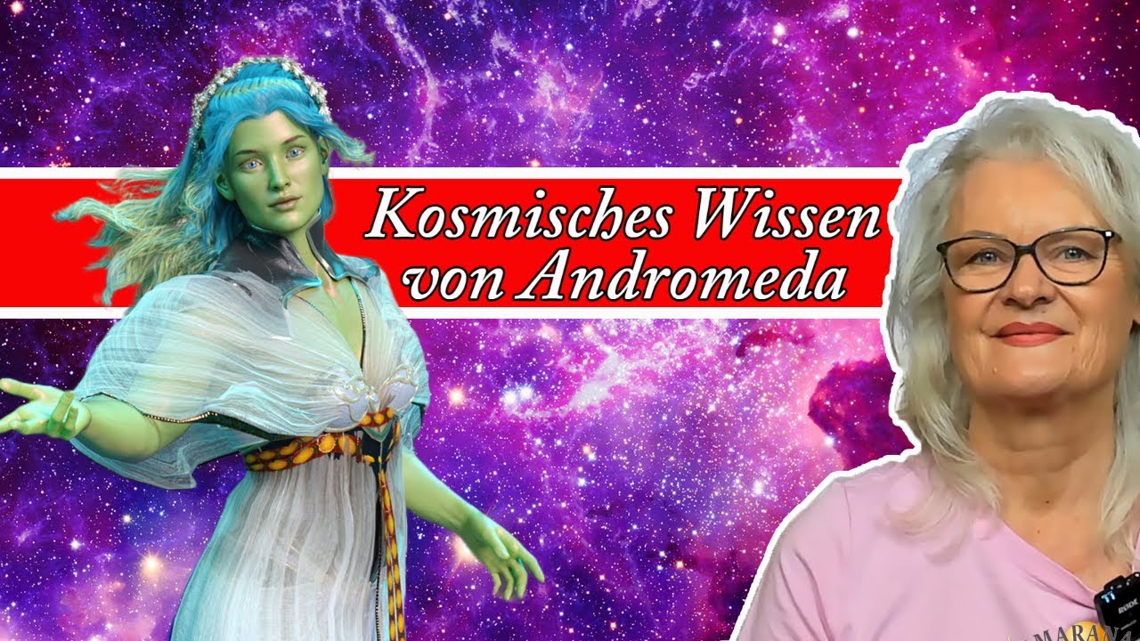 Wichtige Andromeda Botschaft mit &Uuml;bung und Channeling