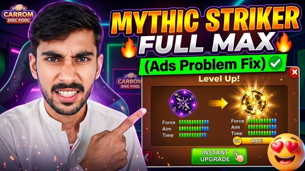 CARROM POOL : HOW TO MAX NEW MYTHIC STRIKER | ADS PROBLEM FIX