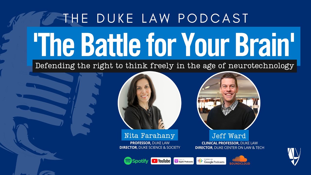 Подкаст Duke Law | «Битва за ваш мозг» профессора Ниты Фарахани