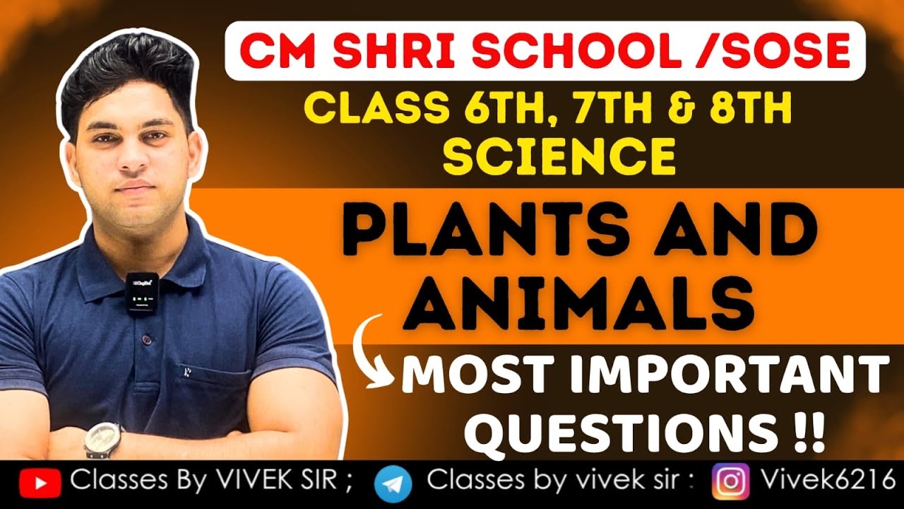 SCIENCE:-PLANT & ANIMAL 🔥|SOSE /CM SHRI SCHOOL| BY VIVEK SIR