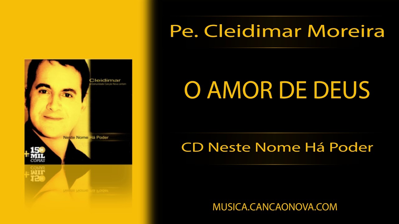 O Amor De Deus - Pe. Cleidimar Moreira