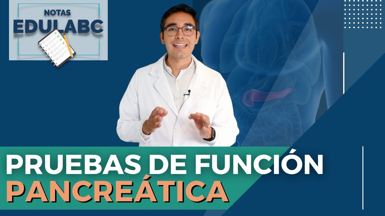 🔬 Laboratorio Clínico: Pruebas de función pancreática | 📝  Notas EduLabC