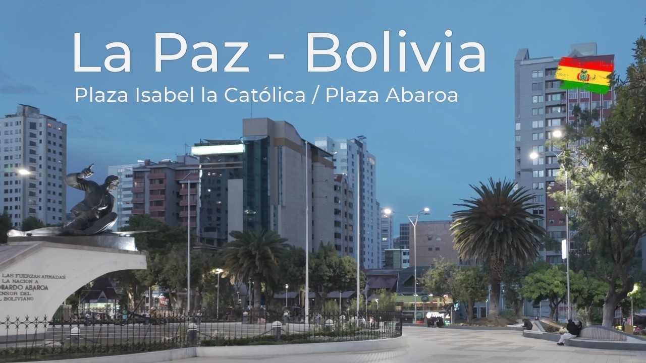 Afternoon to Evening Walk | Plaza Isabel la Católica & Plaza Abaroa, La Paz