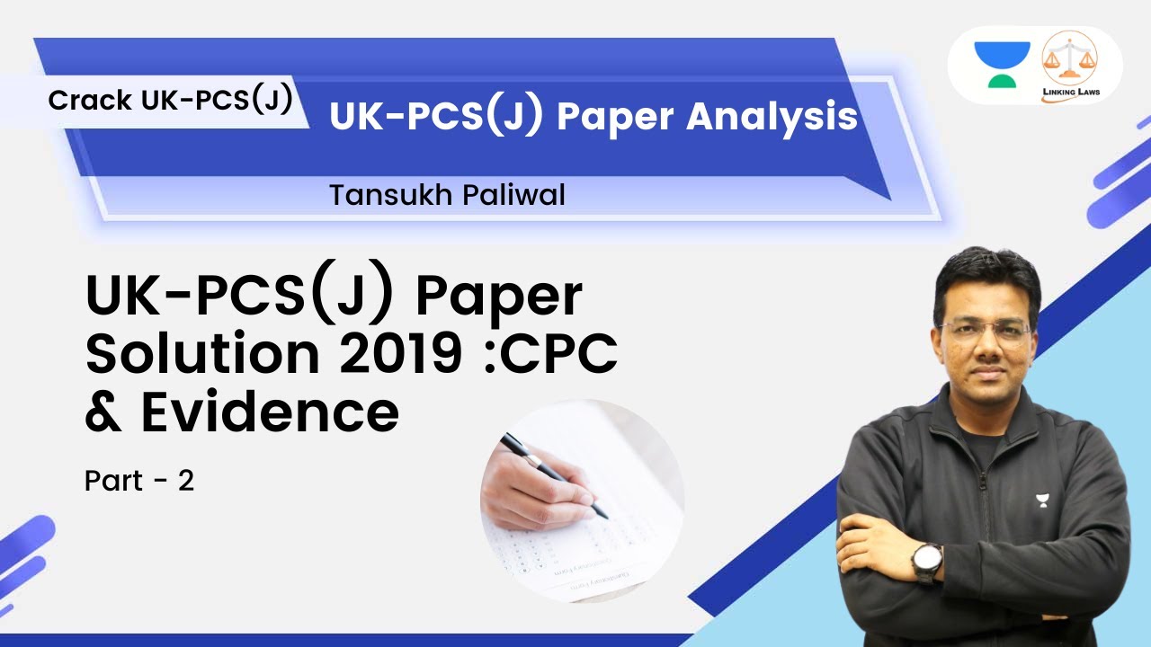 CPC & Evidence | UK-PCS (J) Paper Solution - 2