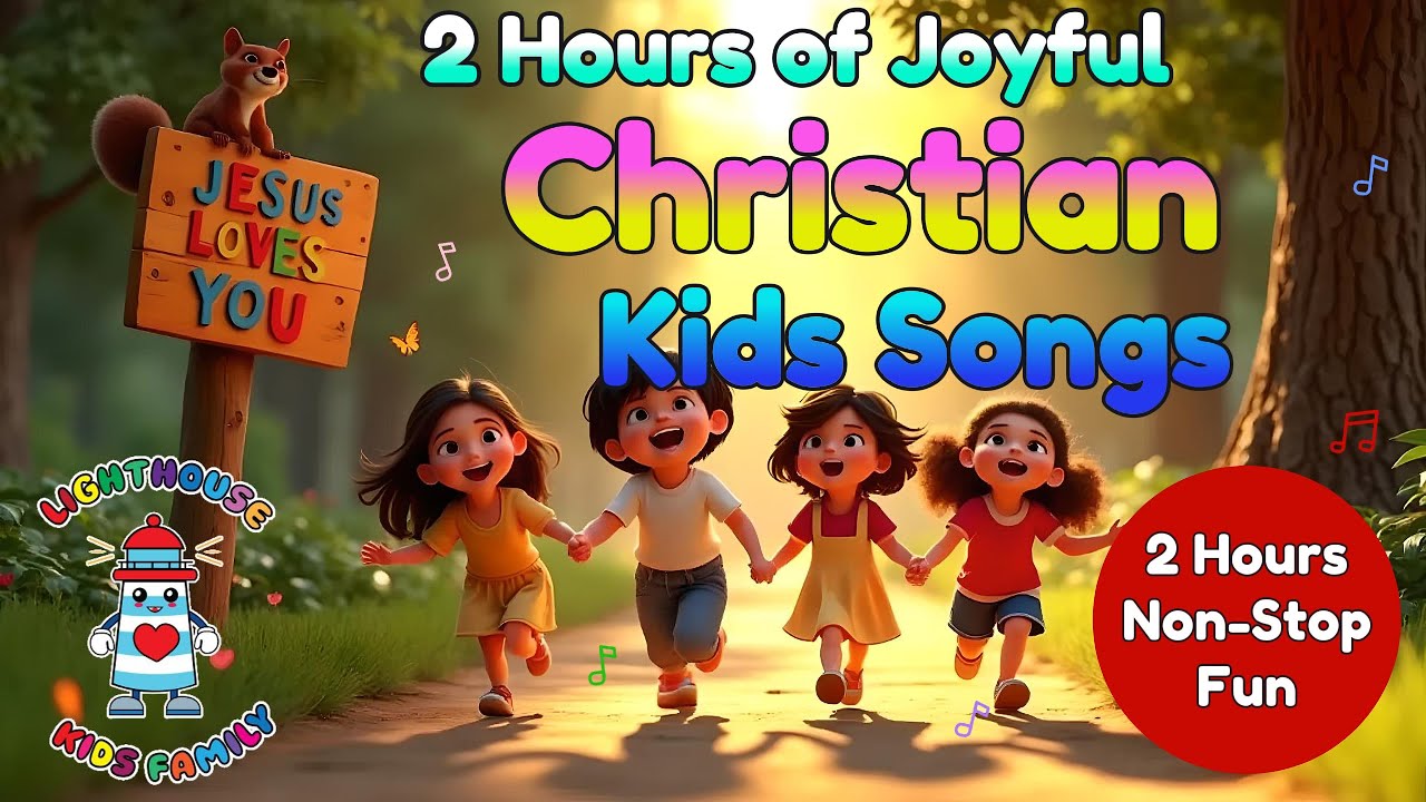2 Hours of Christian Kids Music | Worship Songs for Children | Lighthouse Kids Family
