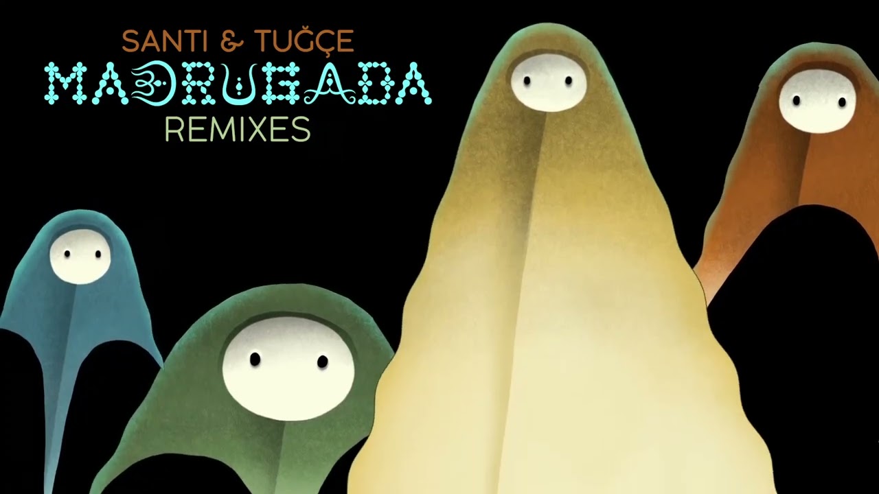 Santi & Tuğçe - Madrugada