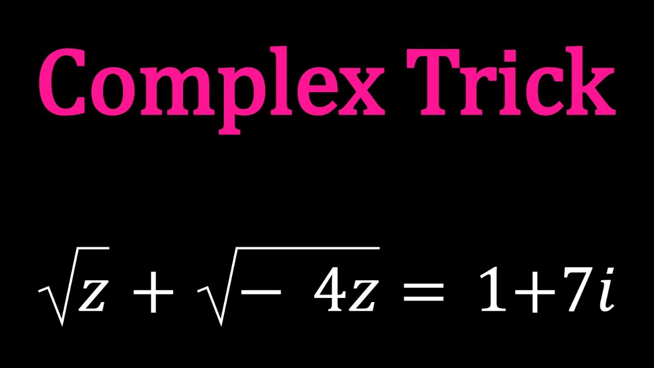 One‑Line Complex Root Trick | P609