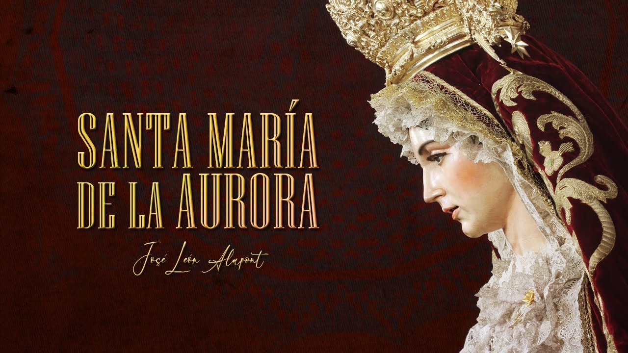 SANTA MARÍA DE LA AURORA | BM Las Cigarreras