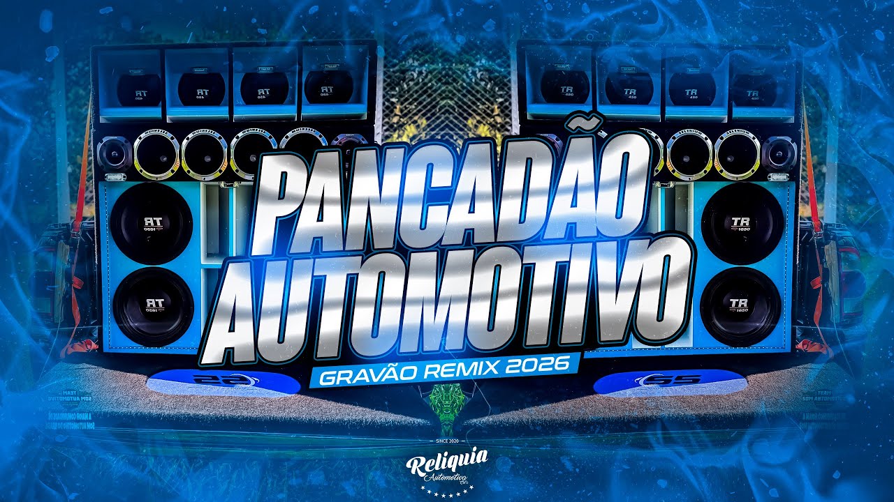MEGA PANCADÃO AUTOMOTIVO REMIX 2026 - PANCADÃO AUTOMOTIVO GRAVE FORTE 2026 - MEGA GRAVÃO 2026 #17