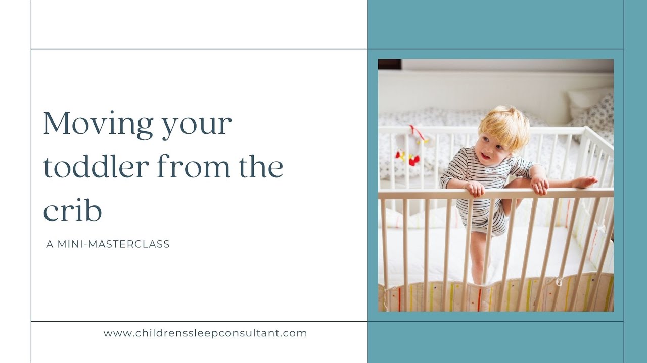 Moving from the crib to a toddler bed.