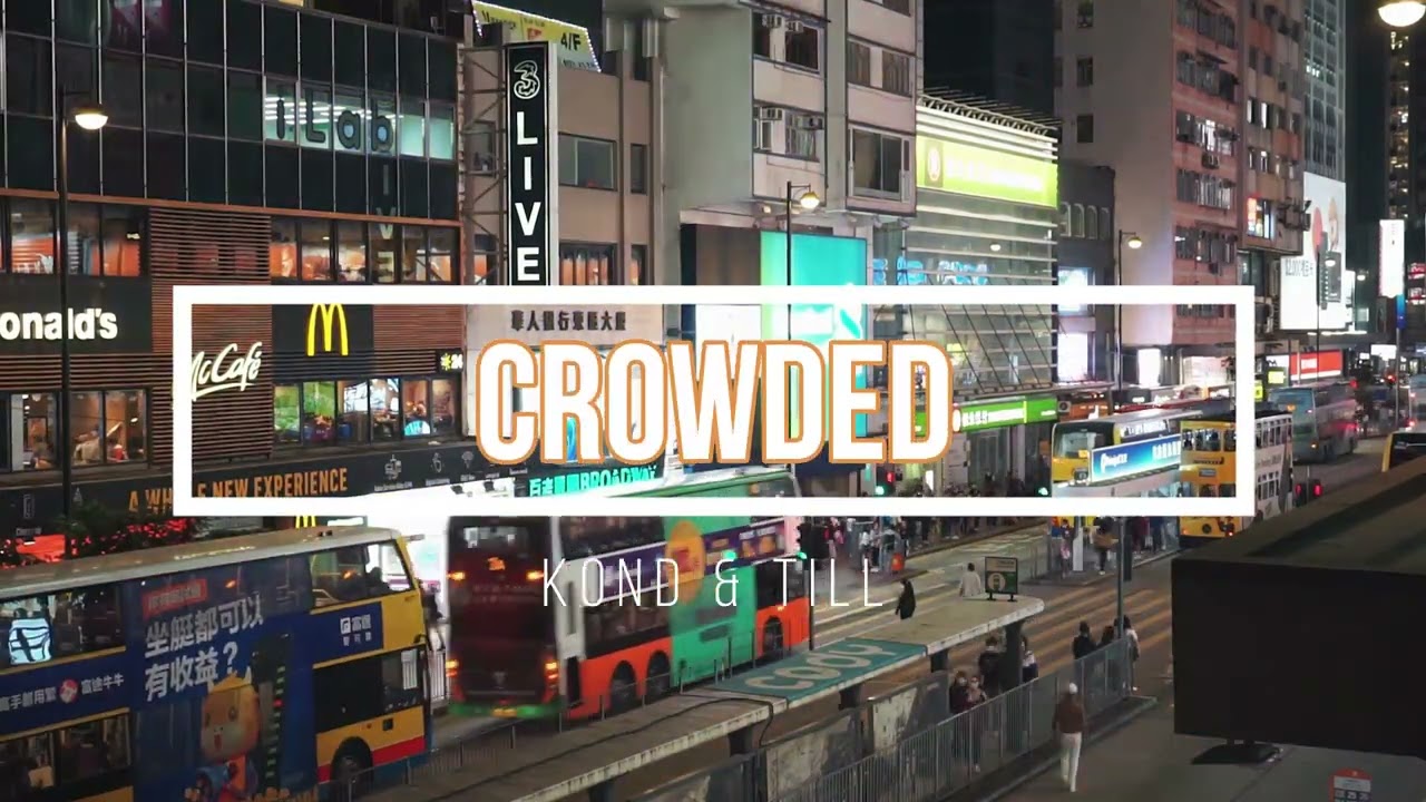 Kond & Till - Crowded