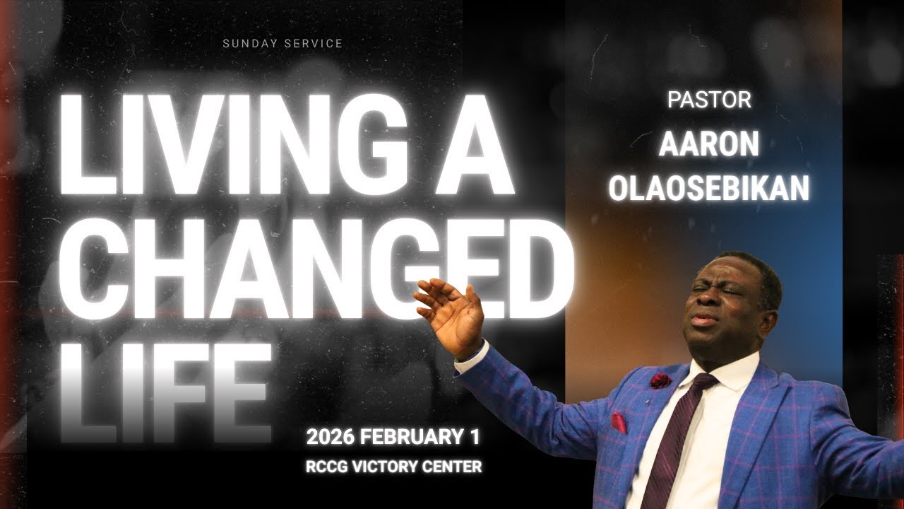 Living a Changed Life | Pst. Aaron Olaosebikan | 02.01.2026
