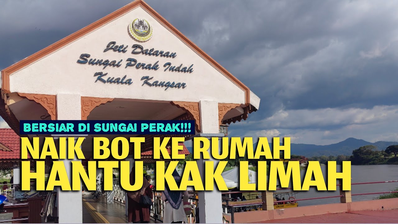 Perak | Kuala Kangsar | Menelusuri Sungai Perak dari Jeti Dataran Sungai Perak Kuala Kangsar