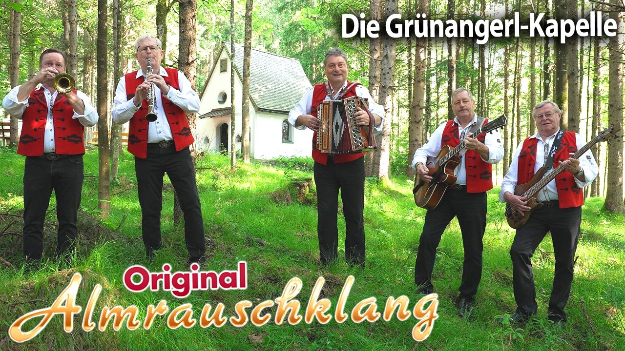ORIGINAL ALMRAUSCHKLANG - Die Grünangerl-Kapelle