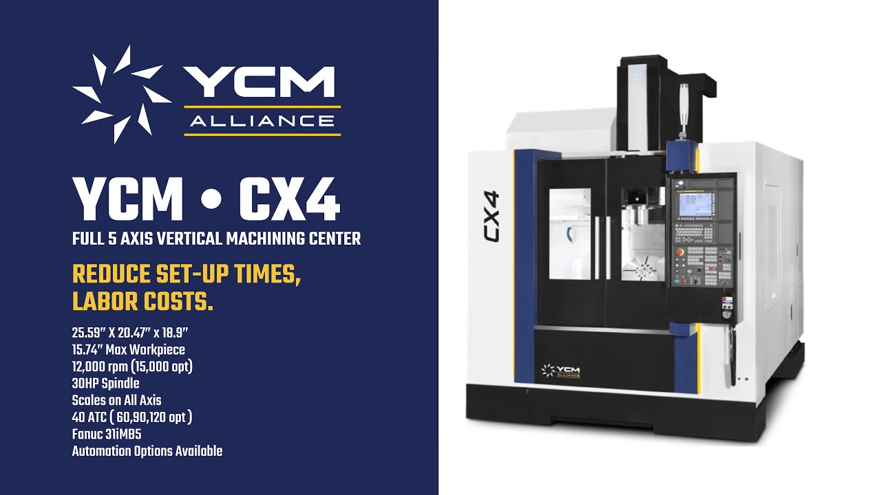 YCM CX4 &bull; High Productivity Full 5 Axis VMC