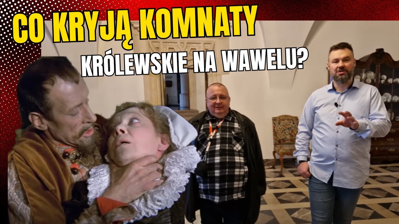 Wawel, czyli co kryją apartamenty królewskie