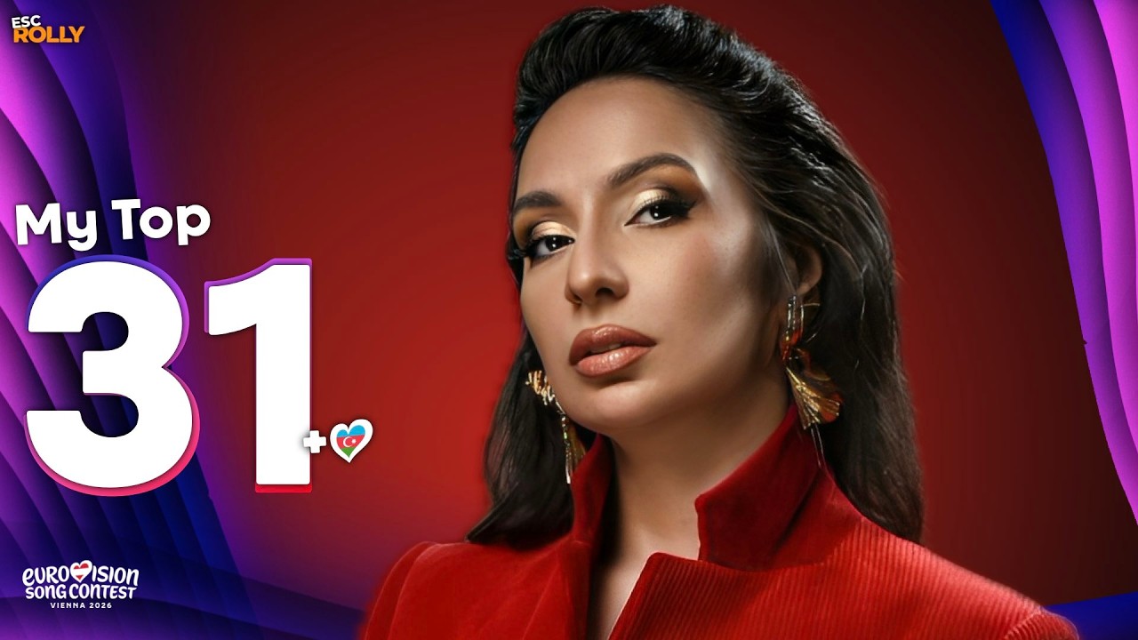 Eurovision 2026 | My Top 31 - NEW: 🇦🇿