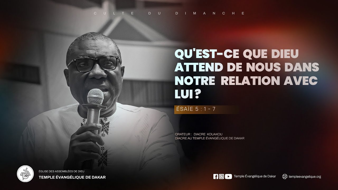 QU'EST-CE QUE DIEU ATTEND DE NOUS DANS NOTRE RELATION AVEC LUI ? | Diacre KOUAKOU | 28.12.2025