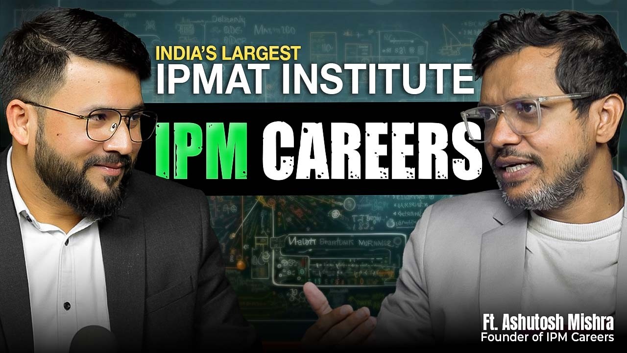 कैसे बनाया India’s Largest IPMAT Institute? | IPM Careers | Ashutosh Mishra #podcast @IPMCareers