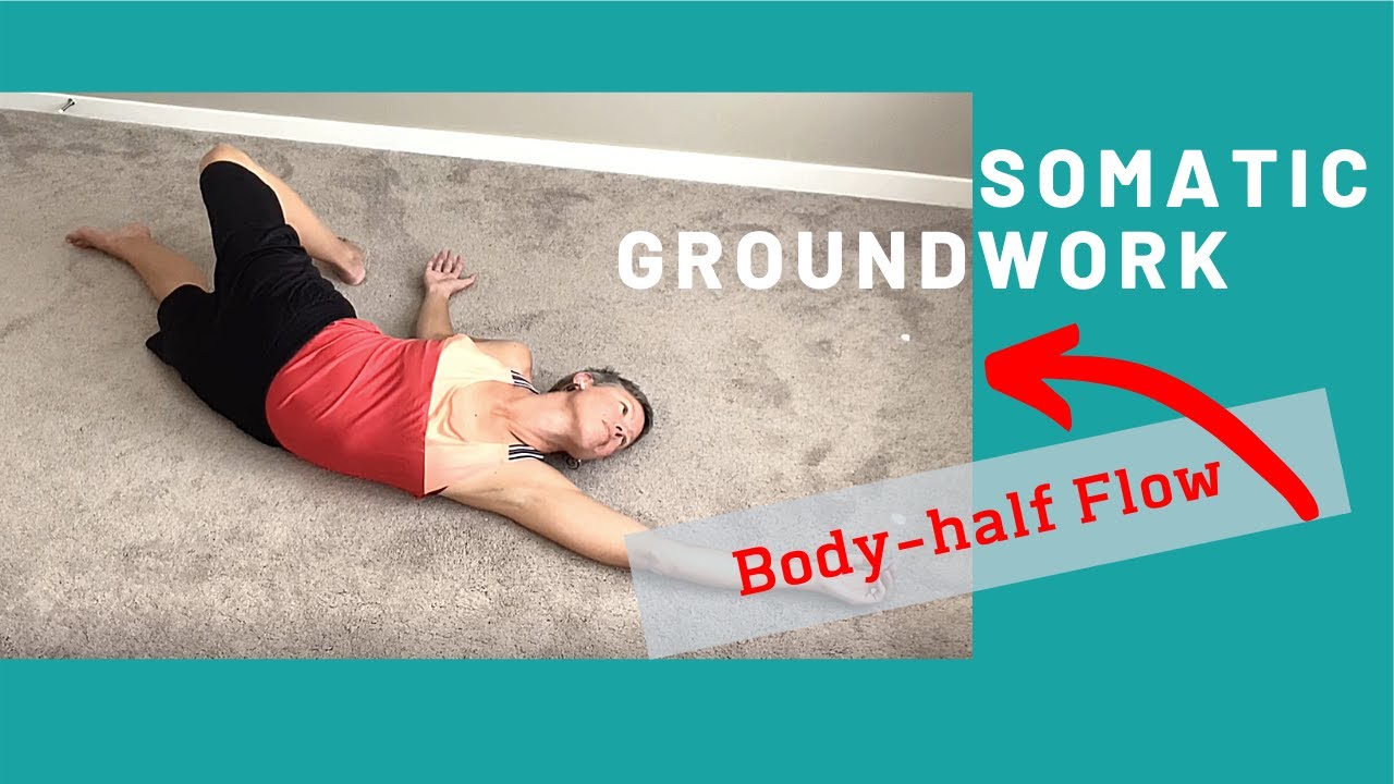 Somatic Groundwork: Body-half flow