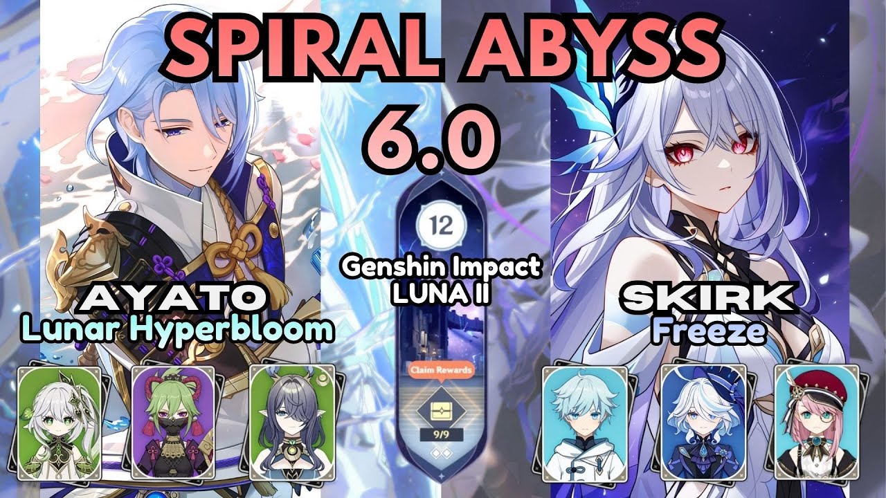 SPIRAL ABYSS LUNA II - AYATO HYPERBLOOM & SKIRK F2P  - GI 6.0 [GENSHIN IMPACT]