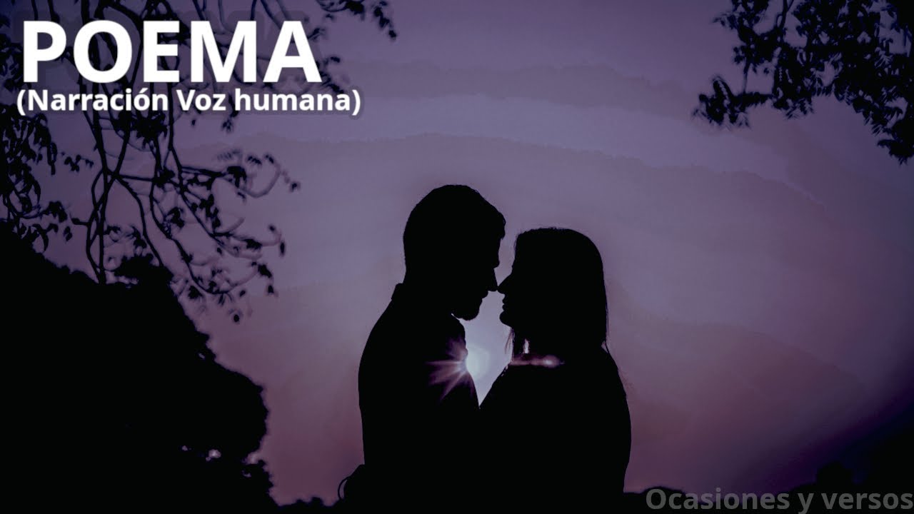 Pensar En Ti | POEMA PARA ENAMORAR | Voz Humana | Ocasiones y Versos
