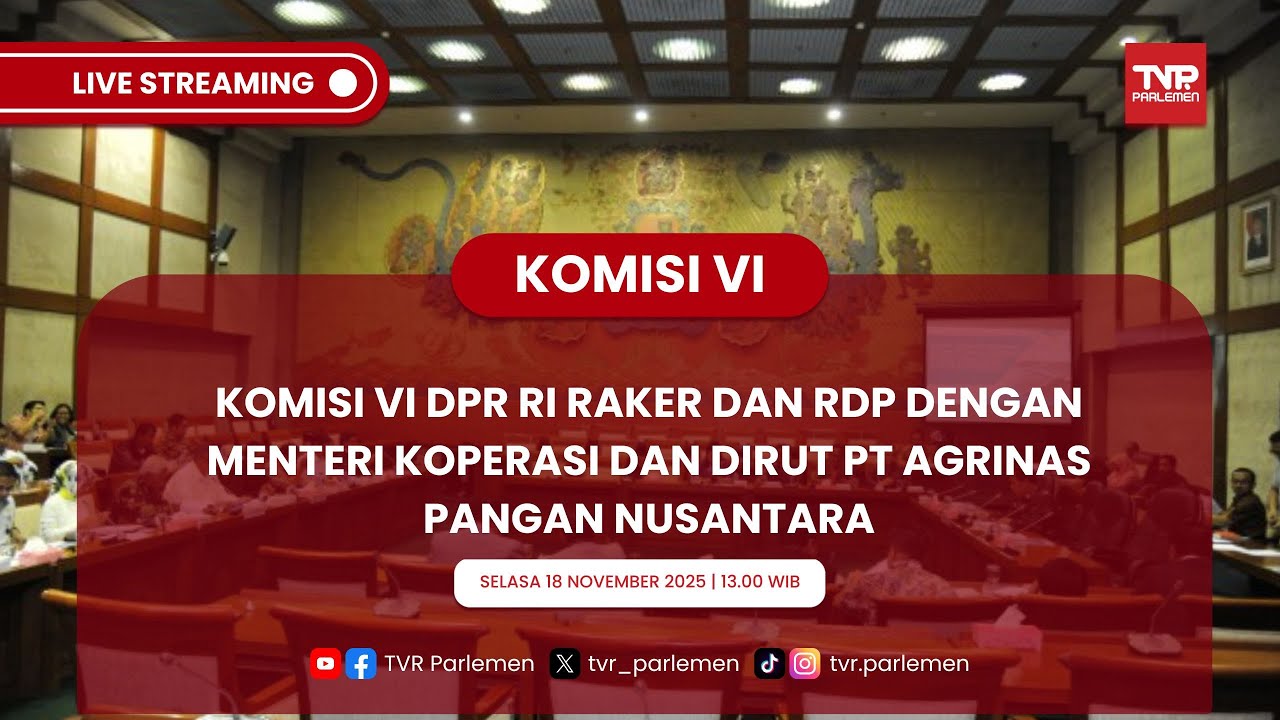 KOMISI VI DPR RI - RAKER DAN RDP DENGAN MENTERI KOPERASI DAN DIRUT PT AGRINAS PANGAN NUSANTARA