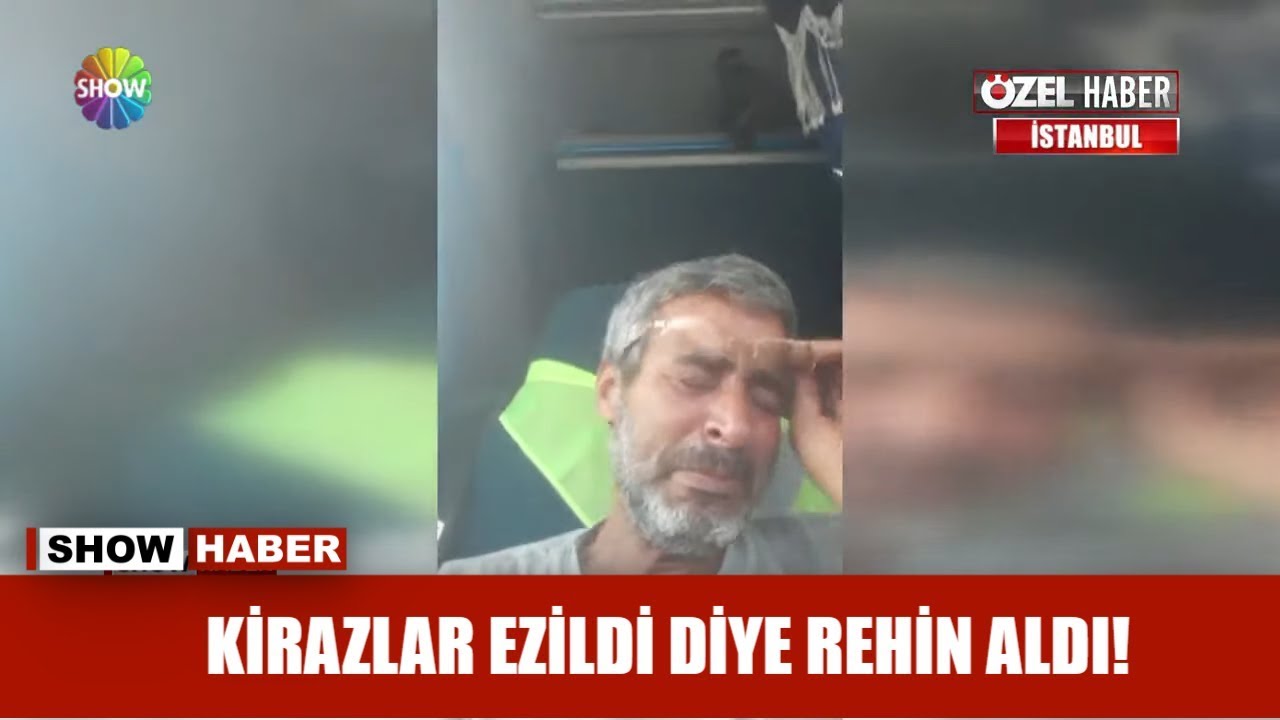 Kirazlar ezildi diye rehin aldı!