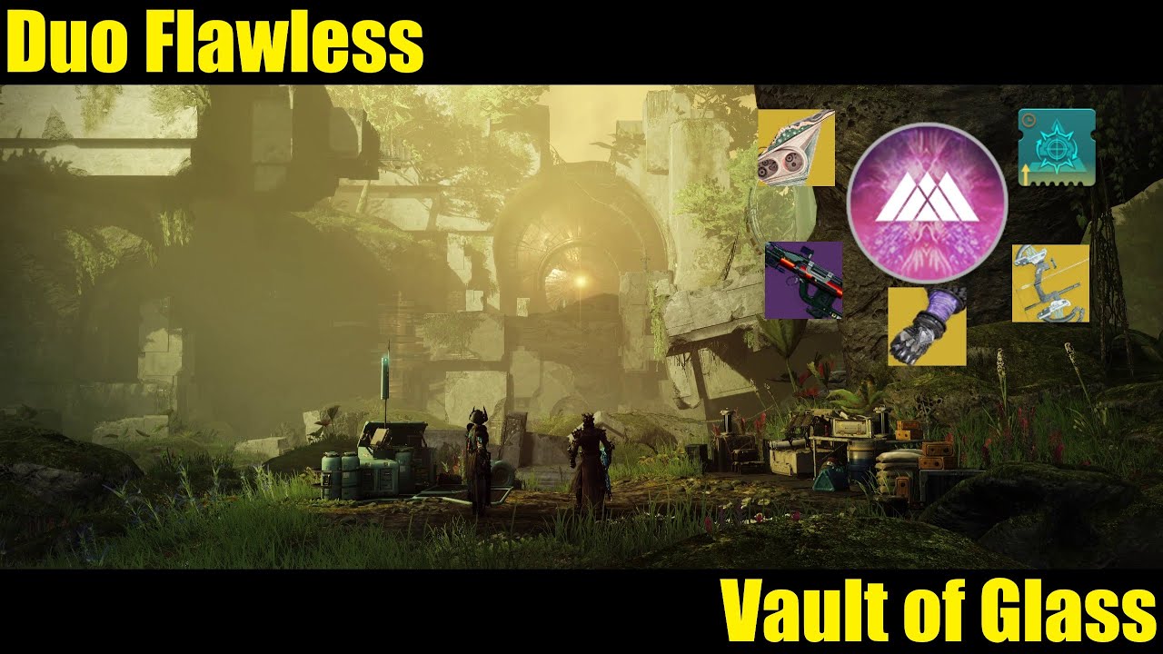 Duo Flawless Vault of Glass [Season of Lawless] [Renegades] [Destiny 2]