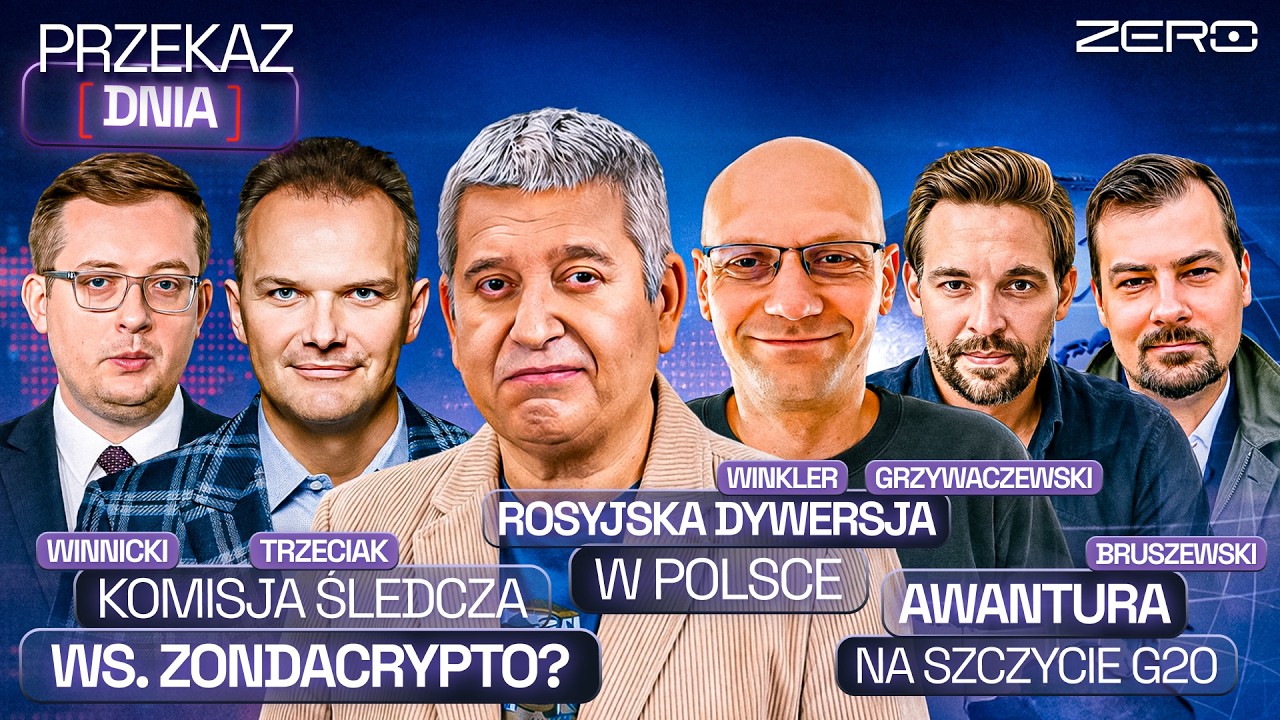 KOMISJA ŚLEDCZA WS. ZONDACRYPTO? (A)POLITYCZNY TRYBUNAŁ, AWANTURA NA G20, ROSYJSKI SABOTAŻ W EUROPIE