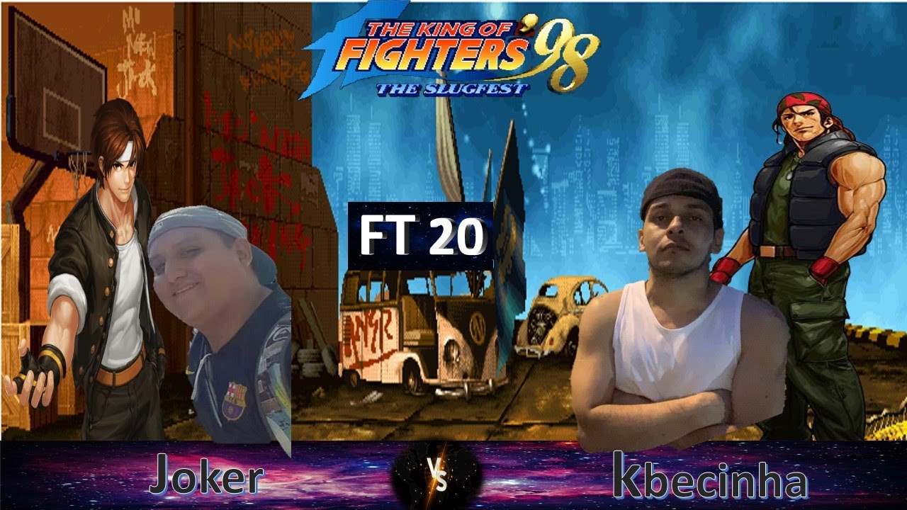 The king of fighters 98 ( JOKER vs KBECINHA) FT20