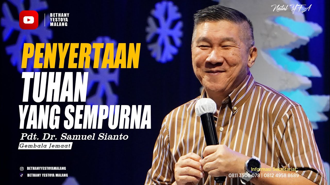 Penyertaan Tuhan Yang Sempurna - Pdt. DR. Samuel Sianto