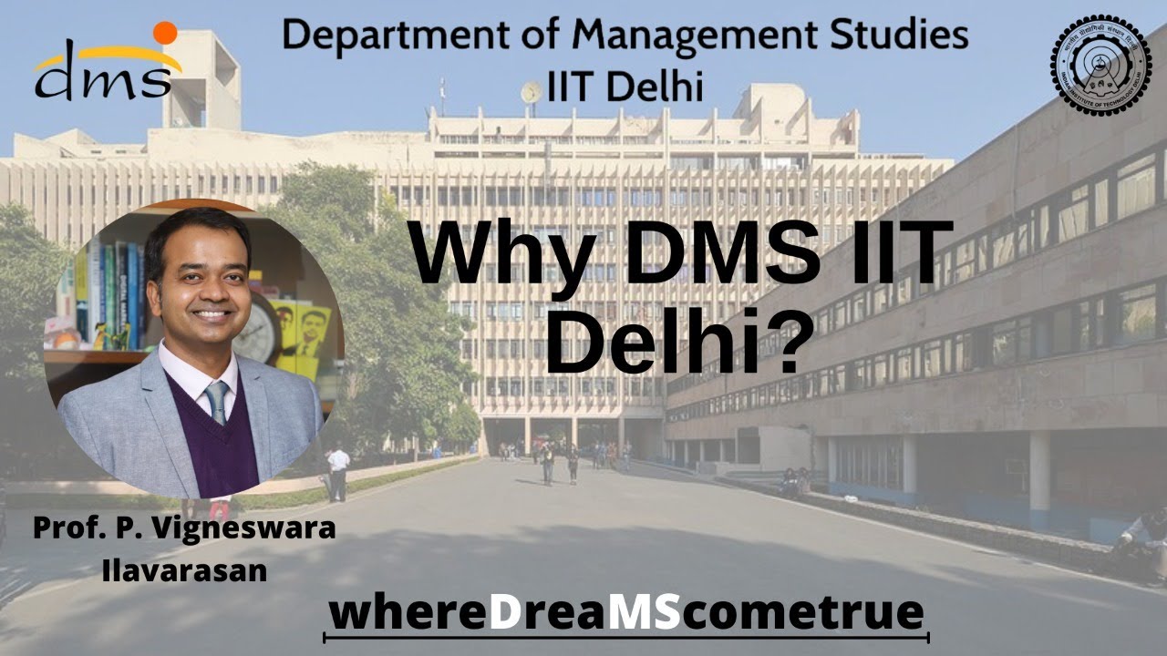 How does DMS IIT Delhi sculpt future business leaders? || MBA Admission 2022 || DMS