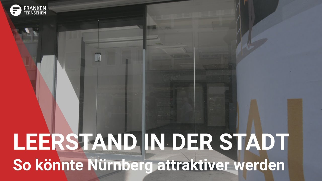 Kreative Ideen gegen Leerstände: So könnte Nürnberg attraktiver werden