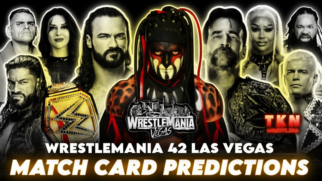 WWE Wrestlemania 42 Las Vegas Match card predictions [ V1 ]