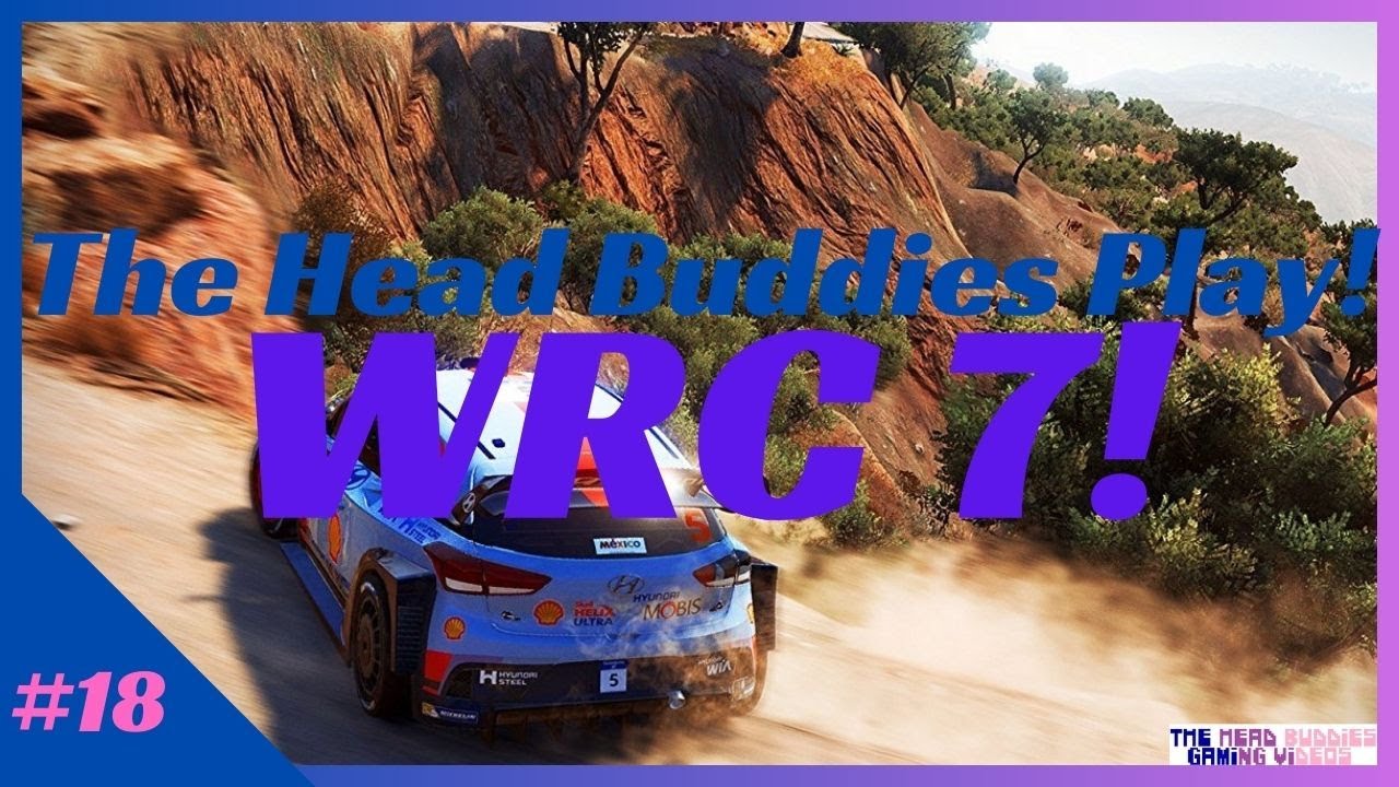 The Head Buddies Play WRC 7 | Kennards Hire Rally Australia | #18: Finale!