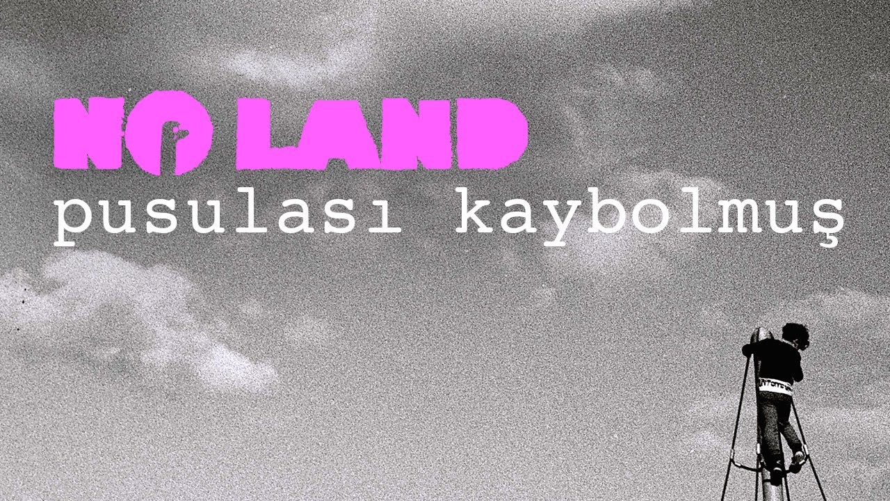 No Land -  Şehr-i Yar